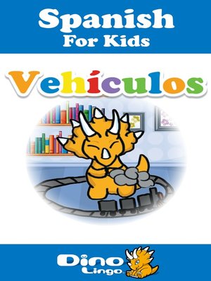 cover image of Spanish for kids - Vehicles storybook
